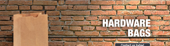 Hardware Bags. Contact us today!