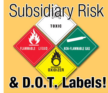 Subsidiary Risk & D.O.T. Labels!